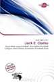 Jack E. Clarke, 