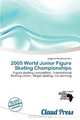 2005 World Junior Figure Skating Championships, 