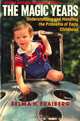 The Magic Years. Understanding and Handling the Problems of Early Childhood, Selma H. Fraiberg 