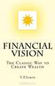Financial Vision: The Classic Way to Create Wealth, V.P. Sarin 