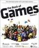 The Book of Games Volume 1: The Ultimate Guide to PC and Video Games, Bendik Stang 