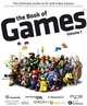 The Book of Games Volume 1: The Ultimate Guide to PC and Video Games (Book of Games series), Bendik Stang, Erik Hoftun, Jorgen Kirksaeter, Hans Christian Bjorne 