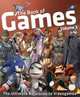The Book of Games Volume 3: The Ultimate Reference to Videogames (Book of Games series), Bendik Stang, Erik Hoftun, Jorgen Kirksaeter 