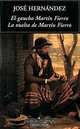 El gaucho Martin Fierro, La vuelta de Martin Fierro, Jose Hernandez 