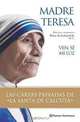 Ven Se Mi Luz (Testimonio), Madre Teresa 