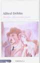 Berlin Alexanderplatz: La Historia de Franz Biberkopf, Alfred Doblin 