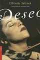Deseo / Lust, Elfriede Jelinek 
