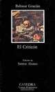 El criticon (Letras Hispanicas), Baltasar Gracian 