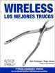 Wireless los mejores trucos/ Wireless The Best Tricks, Rob Flickenger, Roger Weeks 