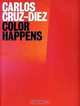 Carlos Cruz-Diez: Color Happens, Osbel Suarez 