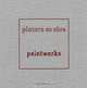 Yishai Jusidman: Paintworks, Barry Schwabsky, Christian Viveros-Faune, Yishai Jusidman 