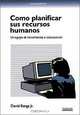 Csmo Planificar Sus Recursos Humanos, David Bangs, Alicia De Santos 