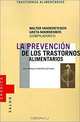LA Prevencion De Los Transtornos Alimentarios, Walter Vandereycken, Greta Noordenbos 