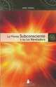LA MENTE SUBCONSCIENTE Y SU LUZ REVELADORA (New Thought (Sirio)) (Spanish Edition), JANET YOUNG 