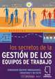 Los Secretos de la gestion de los equipos de trabajo : Conseguir equipos innovadores, creativos y de exito (Negocios positivos series), Michael West 