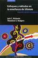 Enfoques y metodos en la ensenanza de idiomas, Jack C. Richards, Theodore S. Rodgers 