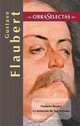 Gustave Flaubert (Obras selectas series), Gustave Flaubert 