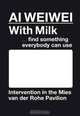 Ai Wei Wei: With Milk, Find Something Everybody Can Use, Xavier Costa, Laurent Gutierrez, Valerie Portefaix 