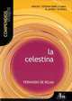 La Celestina: Analisis y estudio sobre la obra, el autor y su epoca (Compendios Vosgos series), 