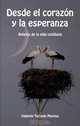 Desde El Corazon Y La Esperanza (Spanish Edition), Valentin Turrado Moreno 