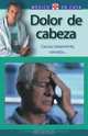 Dolor de cabeza : Causas, tratamiento, consejos (Medico en casa series), Miguel Lopez Vizcayno 