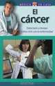 El Cancer: Detectarlo a tiempo--Como vivir con la enfermedad (El medico en casa series), Gregorio Palacios 