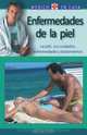 Enfermedades de la piel : La piel, sus cuidados, enfermedades y tratamientos (Medico en casa series), Pedro Gargantilla Madera 