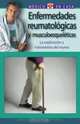 Enfermedades reumatologicas y musculoesqueleticas: La explicacion y tratamiento del reuma (El medico en casa series), Eva Fernandez Alonso 