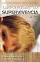 LAS REGLAS DE SUPERVIVENCIA (Spanish Edition), NANCY WERLIN 