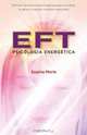 EFT, PSICOLOGIA ENERGETICA (Spanish Edition), SOPHIE MERLE 