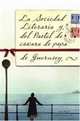 La Sociedad Literaria y del Pastel de Cscara de Papa de Guernsey (Spanish Edition), Mary Ann Shaffer, Annie Barrows 