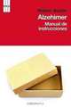 Alzheimer: Manual de instrucciones / Instructions Manual (Spanish Edition), Nolasc Acarin 