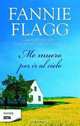 Me Muero por ir al Cielo (Spanish Edition), Flagg, Fannie 