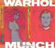 Warhol After Munch, Poul Erik Tojner, Siegfried Gohr, Gunnar Danbolt, Andy Warhol 