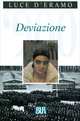 Deviazione, Luce D