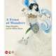 A Feast of Wonders: Sergei Diaghilev and the Ballets Russes, Bowlt John E. 