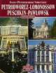 Sankt-Petersburger Vorstadte: Petrodworez-Lomonossow-Puschkin-Pawlowsk, 