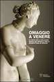Omaggio a Venere: Il culto della bellezza ideale nei modelli della Manifattura di Doccia (PICCOLI, GRANDI MUSEI) (Italian Edition), 