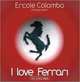 I Love Ferrari, Ercole Colombo, Pino Allievi 