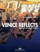 Venice Reflects: The Sense and Magic of Water, Fiora Herrera 