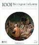 1001 Paintings of The Louvre: From Antiquity to the Nineteenth Century, 