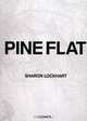 Pine Flat, Sharon Lockhart, Kathy Halbreich, Linda Norden 
