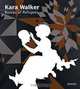 Kara Walker: Bureau of Refugees, Kara Walker 
