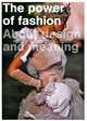 The Power of Fashion: About Design and Meaning, 