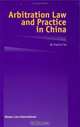 Arbitration Law and Practice in China, Jingzhou Tao 
