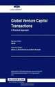 Global Venture Capital Transactions: A Practical Approach : General Report (Association Internationale Des Jeunes Avocats (Series).), 