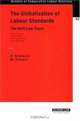 The Globalization Of Labour Standards: The Soft Law Track (Bulletin of Comparative Labour Relations), Roger Blanpain 