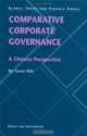 Comparative Corporate Governance: A Chinese Perspective (Global Trade and Finance Series, Volume 3), Yuwa Wei 