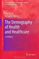 The Demography of Health and Health Care, Louis G. Pol 