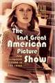 The Last Great American Picture Show : New Hollywood Cinema in the 1970s (Amsterdam University Press - Film Culture in Transition), Thomas Elsaesser 